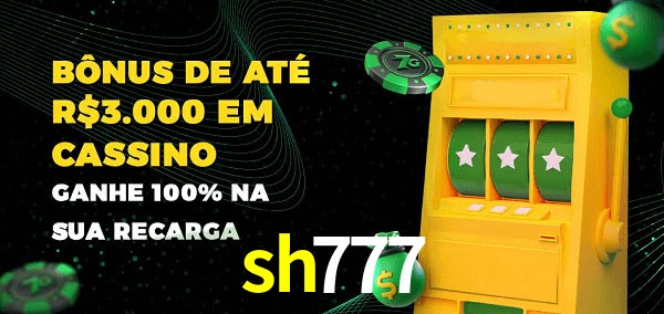 sh777 melhor bônus de depósito